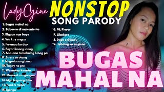 [Part-15] 'BUGAS MAHAL NA' NONSTOP by LadyGine - Bisaya Version