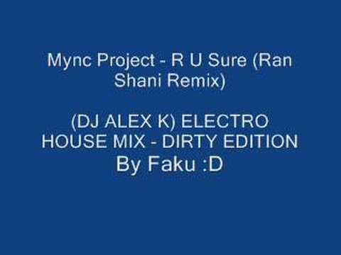 Obejrzyj Mync Project - R U Sure (Ran Shani Remix) w YouTube