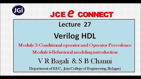 Lecture27 Verilog HDL 18EC56 Conditional operator & Precedence