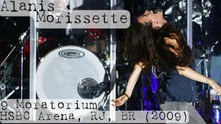 9. Moratorium -  Alanis Morissette live at HSBC Arena, Rio de Janeiro, 04/02/2009