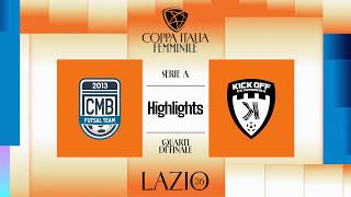 CMB Futsal Team-Kick Off 4-3 | Highlights | Coppa Italia Serie A Femminile 25/26 | Quarti di finale