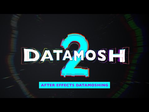 Datamosh 2 - The ultimate glitch experience for After Effects