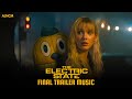 The Electric State | Final Trailer Music | Netflix | AJNCM One Hour