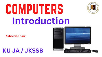 Computers || Lec 1 || KU JA || JKSSB || Introduction