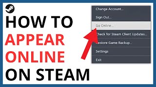 How to Appear Online on Steam [QUICK GUIDE]