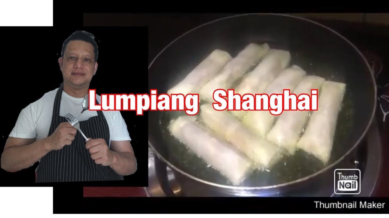HOW TO COOK LUMPIANG SHANGHAI a very special dish in the philippines