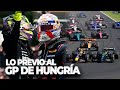 Lo PREVIO al GP de HUNGRÍA 2024 | El ÚLTIMO IMPULSO ANTES de las VACACIONES