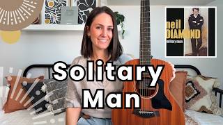 Solitary Man - Guitar Lesson Neil Diamond Guitar Tutorial [ Plus FULL Play Along!]