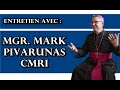 ENTRETIEN AVEC MGR. MARK PIVARUNAS CMRI