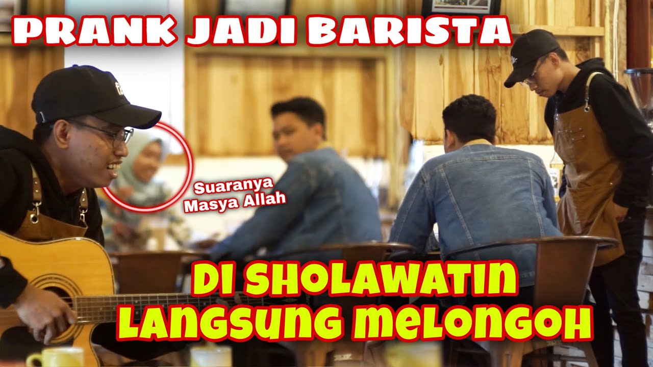 BARISTA BERSHOLAWAT⁉️ TERNYATA YANG DI PRANK ANAK PESANTREN BERSUARA MERDU