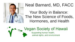 Your Body in Balance - The New Science of Foods, Hormones, and Health - Neal Barnard MD, FACC