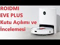 Roidmi Eve Plus & Dust Collector Kutu Açılımı ve İncelemesi