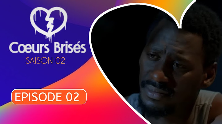 COEURS BRISÉS - Saison 2 - EPISODE 2 - *VOSTFR***** La Série À.N
