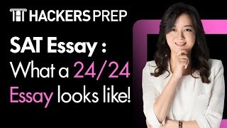 SAT시험ㅣ해커스 프렙 SAT 인강ㅣSAT Essay Detailed rundown of a 24/24 Essay!