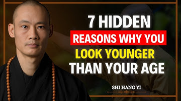 7 Hidden Reasons Why You Look Younger Than Your Age || Shi Heng Yi Advice