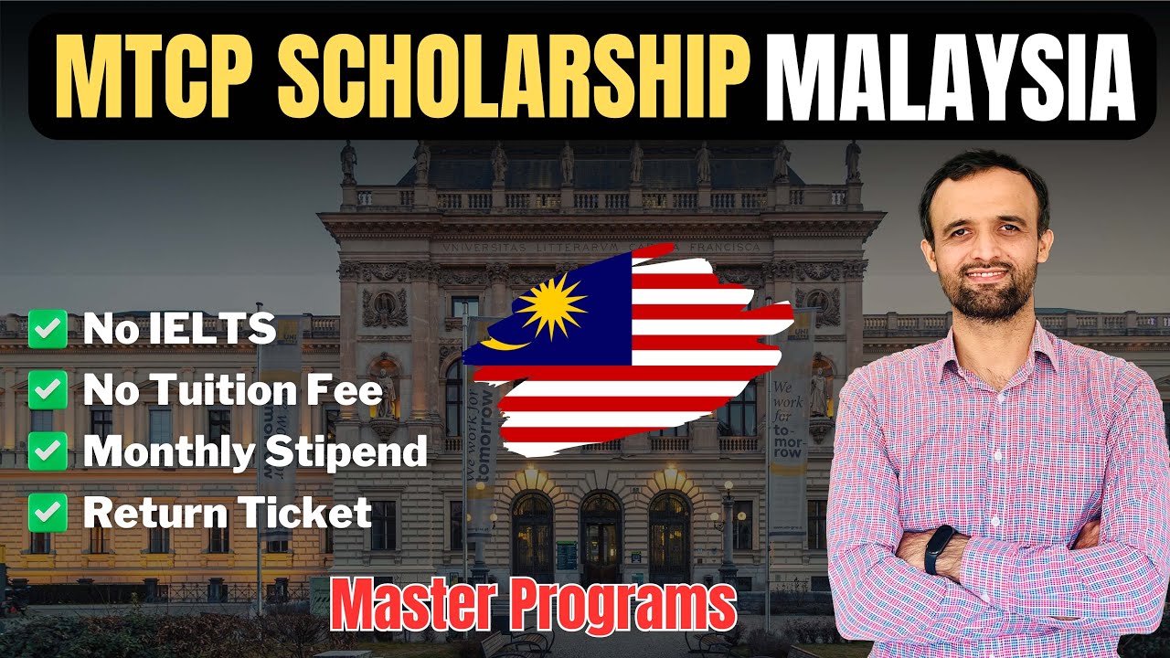 MTCP Scholarship 2025 Fully Funded Masters in Malaysia – Complete Guide ...