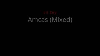 Lil Zey - Amcas (Mixed) Resimi