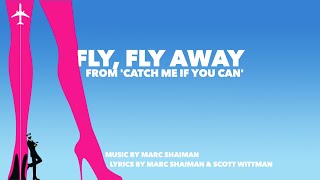 Fly, Fly Away (from "Catch Me If You Can") Piano Instrumental Karaoke chords