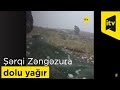 Azərbaycan Ordusunun mövqe tutduğu Şərqi Zəngəzura dolu yağır