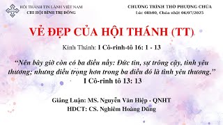 HTTL BÌNH TRỊ ĐÔNG - Chương Trình Thờ Phượng Chúa - 06/07/2025