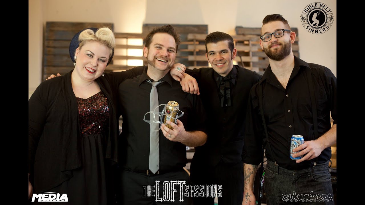 Bible Belt Sinners - Baby I'm Gone - The Loft Sessions