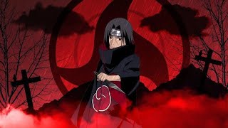 Naruto Shippuden Itachi Theme Spedup version