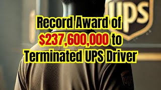 Celebrity Racial Discrimination Lawsuit Ends With Record $237.6 Million Award | What UPS Did Wrong Profile