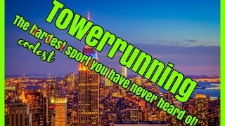 Towerrunning the coolest sport you have never heard of! screenshot 1