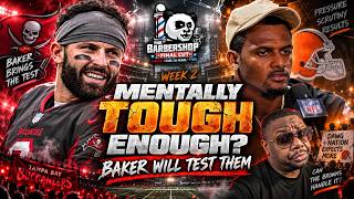 Are Watson & The Browns Mentally Tough Enough Baker Mayfield & The Buccaneers Will Test Them!