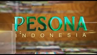 PESONA INDONESIA \