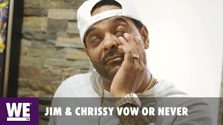 Chrissy Chews Out Jim Jones About Strippers & His Mother | Jim & Chrissy Vow Or Never