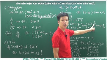 Toán 9 - Tìm điều kiện có nghĩa của một biểu thức.