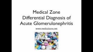 Medical Zone - Differential Diagnosis of Acute Glomerulonephritis