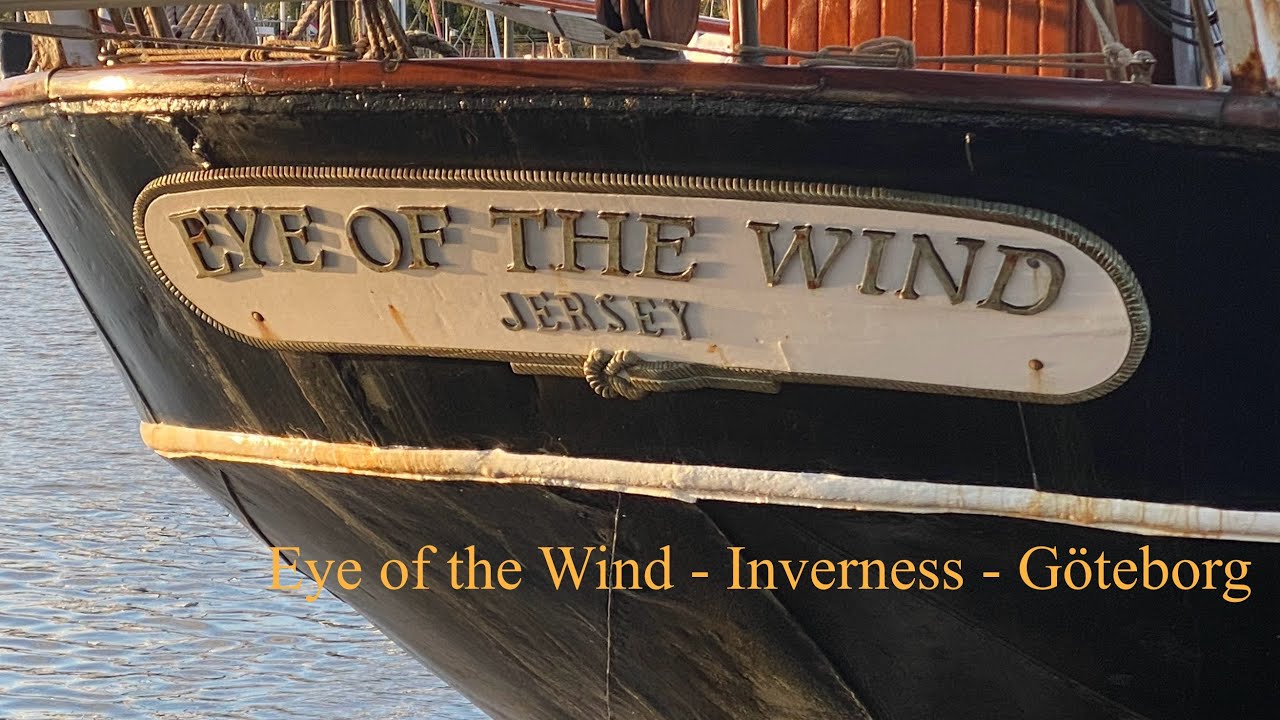 Eye of the Wind - Reise Inverness / Göteborg