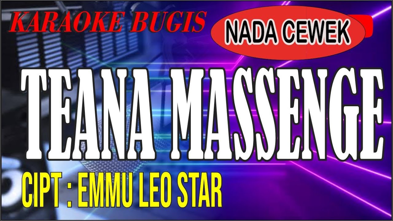 Karaoke bugis teana massenge - cipt emmu leo star