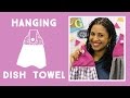 Make an Easy Hanging Kitchen Towel