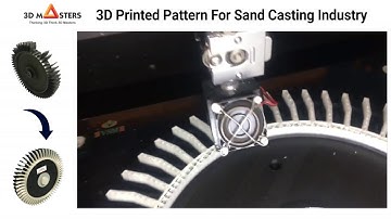 3D Printed Pattern For Sand Casting