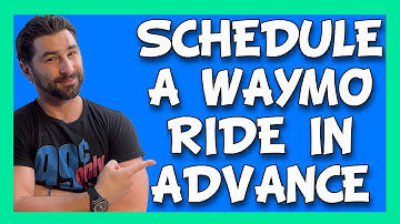 How to Schedule a Waymo Ride in Advance on the Waymo App