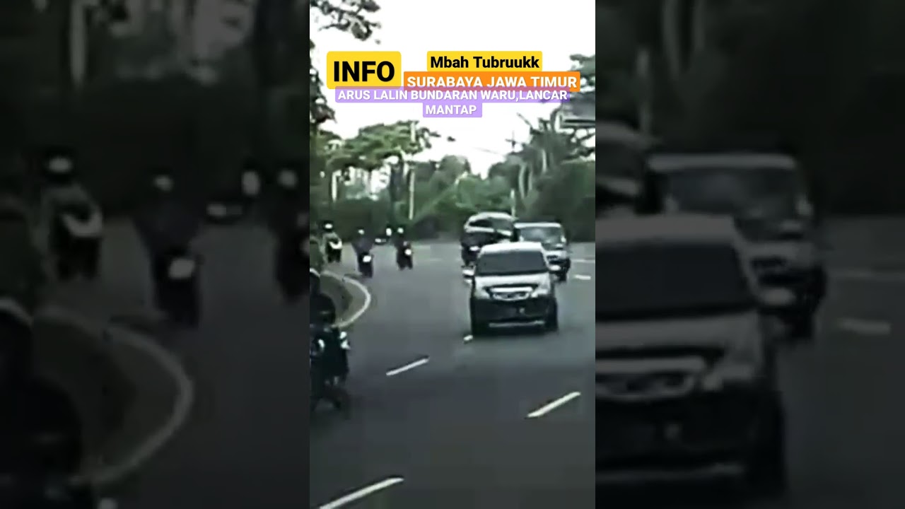 MBAH TUBRUUKK ARUS LALIN BUNDARAN WARU SURABAYA JATIM MANTAP LANCAR