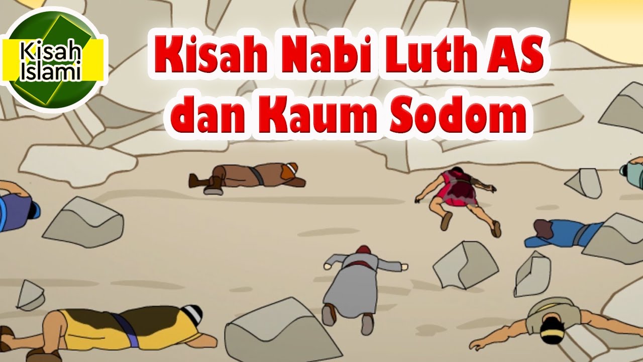 Nabi Luth AS dan Kaum Sodom   Kisah Islami Channel