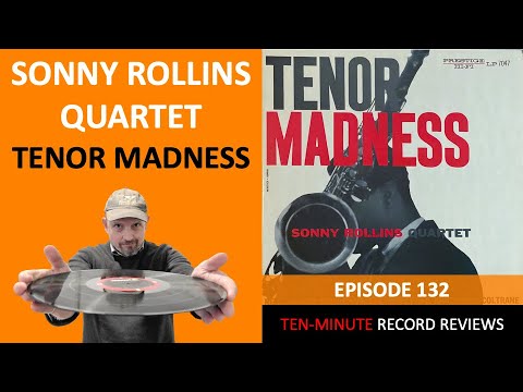 Sonny Rollins Quartet - Tenor Madness (Episode 132) - YouTube