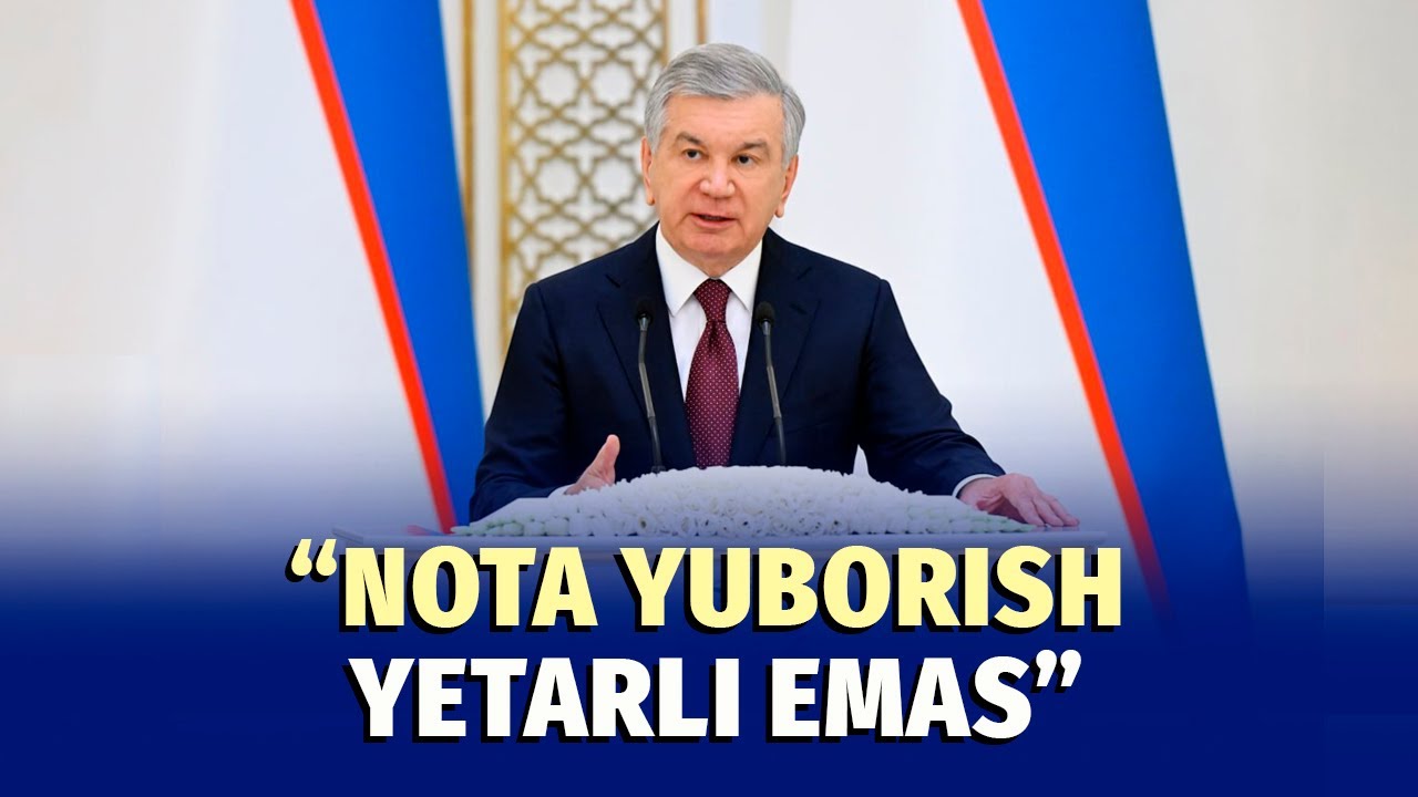 Tashqi ishlar vazirligi nota berish bilangina cheklanib qolmoqda – Shavkat Mirziyoyev