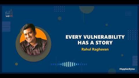 Every vulnerability has a story - we45