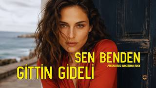 Sen Benden Gittin Gideli Anatolian Psychedelic Rock - Anatolian Echoes