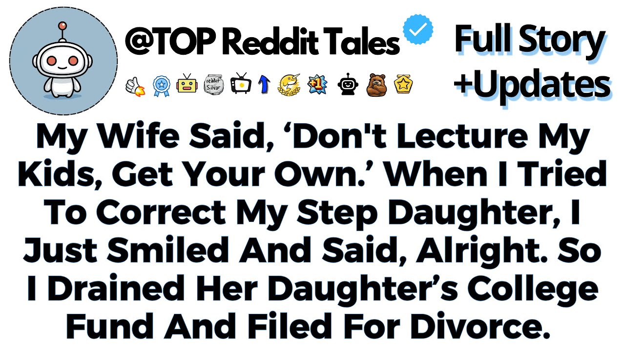 My Wife Said, ‘Don't Lecture My Kids, Get Your Own.’ When I Tried To Correct My…//Reddit Stories