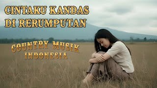 Cintaku Kandas Di Rumputan Country Cover 🤠 | Lagu Country Indonesia Puitis \u0026 Mendalam – Ebiet G. Ade