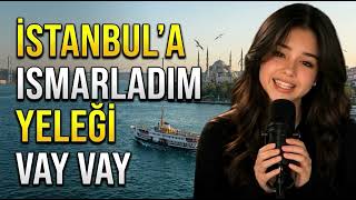 İstanbul’a Ismarladım Yeleği Vay Vay