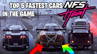 Top 5 FASTEST CARS - NEED FOR SPEED HEAT