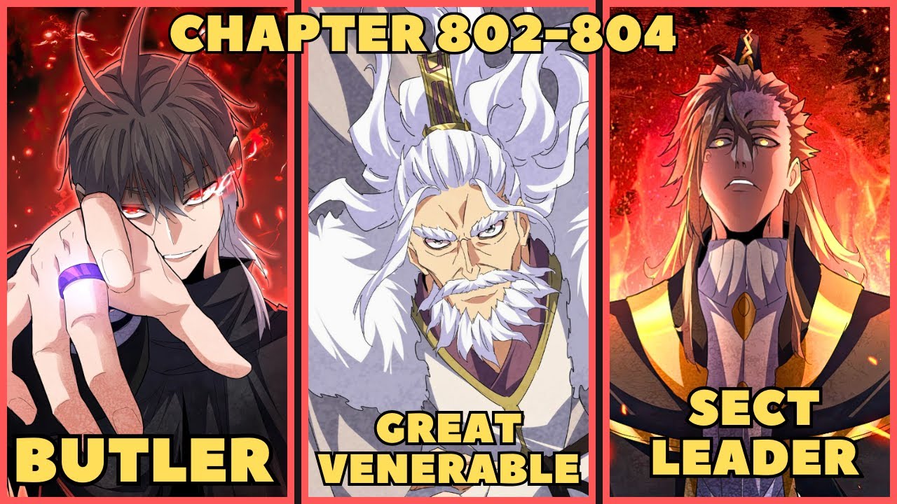 Chapter 802-804 Ang baliw na Steward na siyang kinakatakutan ng buong empire!