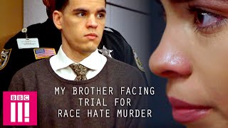My Brother Facing Trial For Race Hate Murder Love And Hate Crime Trouble In Paradise